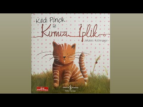 KEDİ PONÇİK İLE KIRMIZI İPLİK KİTABI/SESLİ KİTAP OKUYORUZ/MUFİ’NİN KÜTÜPHANESİ