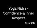 Yoga Nidra for Confidence + Inner Respect | Guided Practice (Black Screen, No Music)