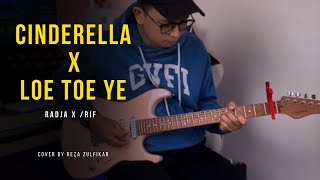 RADJA - Cinderella || /RIF - Loe Toe Ye Vibes
