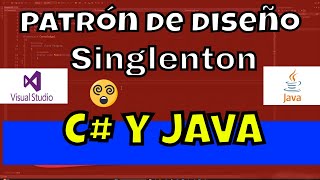 Patron de Diseño Singleton en C# y Java | Explicación Facil y Ejemplos