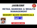 MEMORY BASED MCQ NUMERICALS I PART 10 I RETAIL BANKING AND WEALTH MANAGEMENT JAIIB I TWO HANDS JAIIB