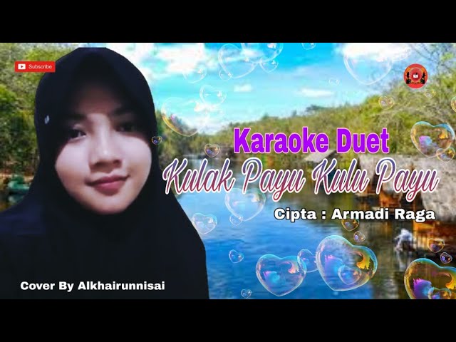 Karaoke Duet Tanpa Vokal Cowok Armadi Raga ft Desi Melvia Kulak Payu Kulu Payu class=