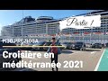 VLOG 2021: Croisière en Méditerranée avec le MSC Preziosa: partie 1