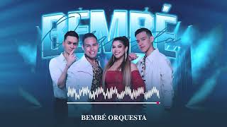 Bembé Orquesta - Mix Grandes Éxitos