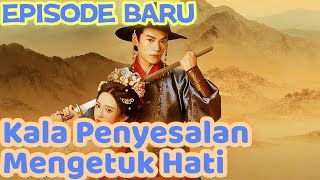 Kala Penyesalan Mengetuk Hati Sulih Suara  #DramaBox#