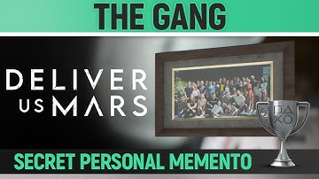 Deliver Us Mars - The Gang 🏆 Trophy / Achievement Guide (Chapter 5)