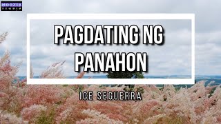 Pagdating Ng Panahon - Ice Seguerra (Lyrics Video) with English Sub-title