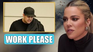 LAZINESS! Khloé Kardashian BEGS Rob Kardashian To Get A Job And Stop BEING LAZY