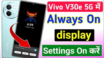 Vivo v30e 5g always on display/ Vivo v30 5g always on display setting | always on display