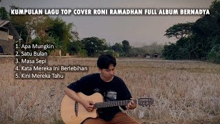 Playlist 🖤🎧 | Kumpulan Lagu Top Cover Roni Ramadhan Full Album Bernadya