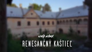 Opustený Renesančný Kaštieľ Zo 17. Storočia Wolf.urbex