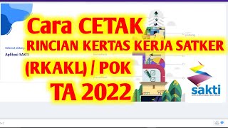 How to Print Work Unit Work Paper Details in the Sakti Application for the 2022 Fiscal Year || RK...