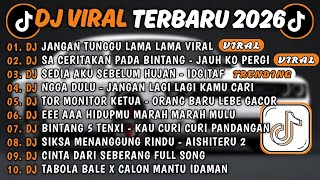 DJ TIKTOK TERBARU 2025🎵DJ JANGAN TUNGGU LAMA LAMA🎵DJ SA CERITAKAN PADA BINTANG - JAUH KO PERGI