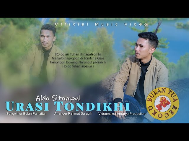 Aldo Sitompul, URASI TONDIKHI, Cipt. Bulan Panjaitan ( Official Video & Musik  ) class=