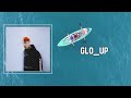 Miniature de la vidéo de la chanson Glo_Up