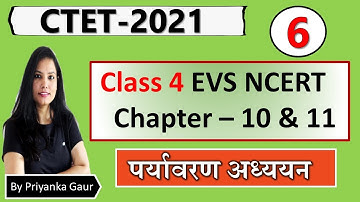 CTET 2021 - EVS Class 4th NCERT {Chapter - 10 & 11} पर्यावरण अध्ययन का महत्वपूर्ण सार (Part-6)