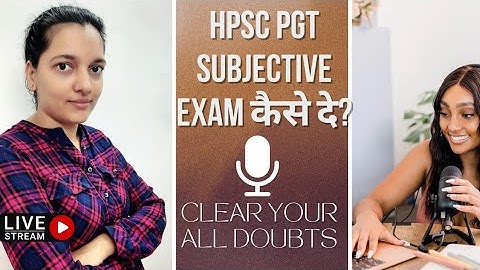 HPSC PGT Subjective Exam kaise Hota hai | HPSC PGT Subjective Paper | HPSC PGT Subjective | HPSC PGT