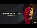 Charlie Puth Slow It Down Official Instrumental Charlie Puth Slow It Down Official Instrumental