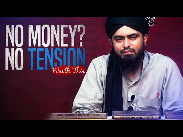 No Money? No Tension | A Powerful Reminder!!! - (Engineer Muhammad Ali Mirza) class=