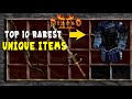 Top 10 Rarest Unique Items in Diablo 2 /  / Resurrected D2R