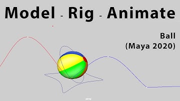 Maya 2020 - Ball Rig and Animation