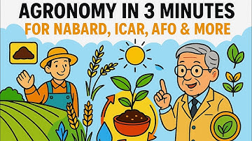 Agronomy Explained in 3 Minutes | NABARD, ICAR, AFO & Agriculture