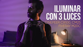COMO ILUMINAR CON 3 LUCES 💡 ESQUEMA FUNDAMENTAL | CINEPEER CX100 · CM25 · Fiveray M20C