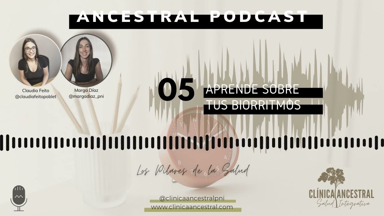 Biorritmos: Los Pilares de la Salud. Episodio 5.