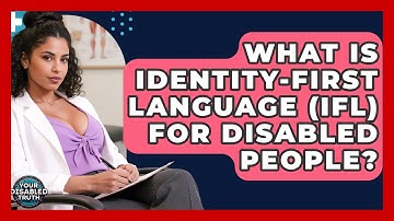 What Is Identity-First Language (IFL) For Disabled People? - Your Disabled Truth