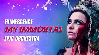 Evanescence - My Immortal | EPIC ORCHESTRA