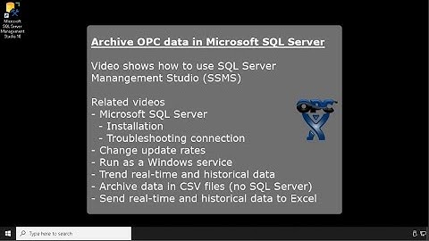 Archive OPC data in SQL Server - SQL Server Management Studio