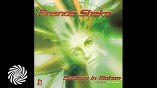 Video thumbnail of "Ananda Shake - Emotion In Motion"