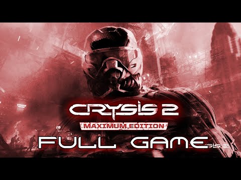 CRYSIS 2 MAXIMUM EDITION - Gameplay Walkthrough FULL GAME No