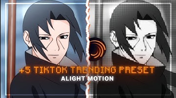 +5 Tiktok Trending presets #9 [XML + QR + CC] #anime #alightmotionpresets #naruto    #aot #bleach