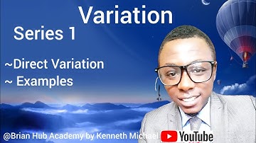 Variation (Direct variation) Kenneth Michael@menorahacademyhub