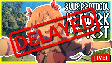 Blue Protocol - Network Test Delayed!