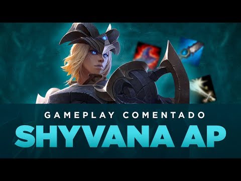 GAMEPLAY COMENTADO - SHYVANA AP JUNGLE!