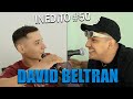 David Beltran nos cuenta su dura historia de como comenzo en la Música INEDITO #50