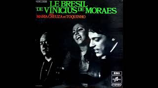 Vinicius de Moraes, Maria Creuza e Toquinho - Samba em prelúdio