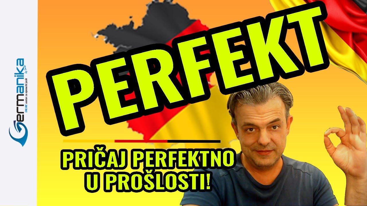 PERFEKT U NjEMAČKOM: Kako pričati perfektno u prošlom vremenu!
