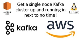 Setting up a  single node Kafka Cluster on EC2