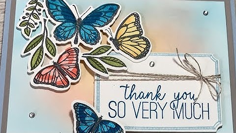 Let’s Craft Today with the “Floating & Fluttering Bundle” Part 1