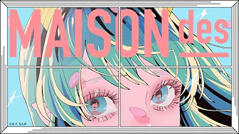 【397】[feat. 9Lana, SAKURAmoti] 雷櫻 / MAISONdes