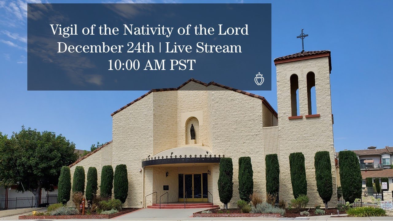 Vigil of the Nativity of the Lord December 24th YouTube
