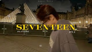 Seventeen Playlist 𖹍 Pt. 1