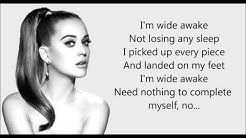 Katy Perry - ''Wide Awake'' Lyrics.  - Durasi: 3:47. 