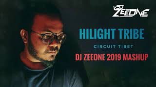 Hilight Tribe - Circuit Tibet (DJ ZEEONE 2019  Mashup) Resimi