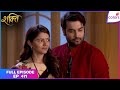 Shakti | Full Episode Ep. 471 | Will Soumya win Harman back? | Colors TV