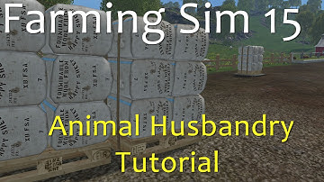 Animal Husbandry for the starter farm - tutorial - Farming Simulator 15