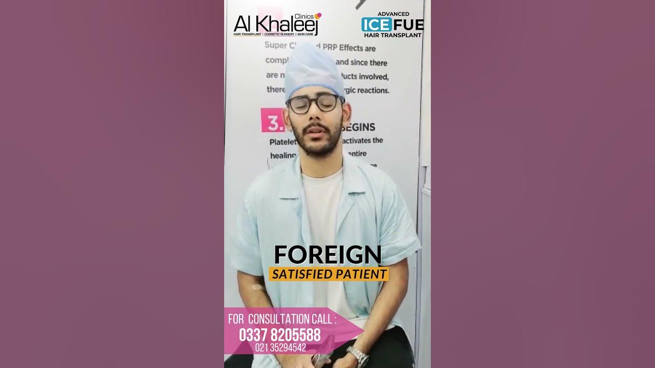 foreign-satisfied-patient-ice-fue-hair-transplant-alkhaleej-clinics